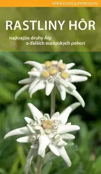 Biológia, fauna a flóra Rastliny hôr