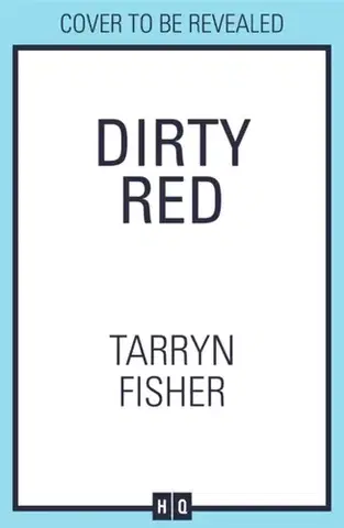 Romantická beletria Dirty Red - Tarryn Fisher