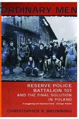 História - ostatné Ordinary Men - Christopher R. Browning