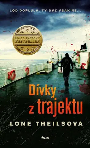 Detektívky, trilery, horory Dívky z trajektu - Lone Theilsová
