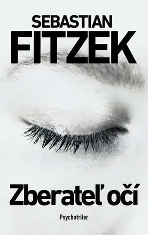 Detektívky, trilery, horory Zberateľ očí - Sebastian Fitzek