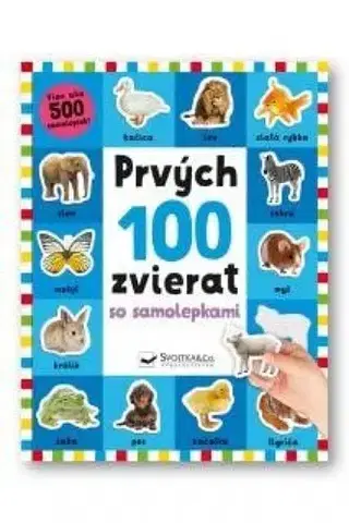 Nalepovačky, vystrihovačky, skladačky Prvých 100 zvierat so samolepkami
