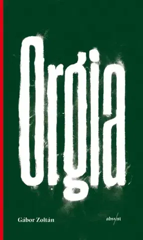 Svetová beletria Orgia - Zoltán Gábor
