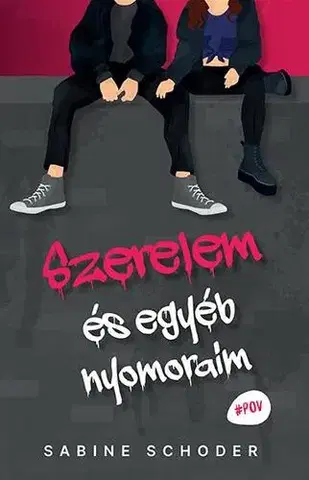Dobrodružstvo, napätie, western Szerelem és egyéb nyomoraim - Sabine Schoderová