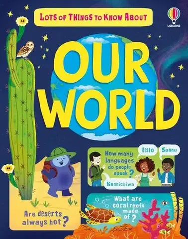 Geografia, svet Lots of Things to Know About Our World - James Maclaine,Malgorzata Detner