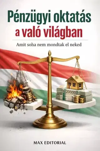 Financie, finančný trh, investovanie Pénzügyi oktatás a való világban - Max Editorial