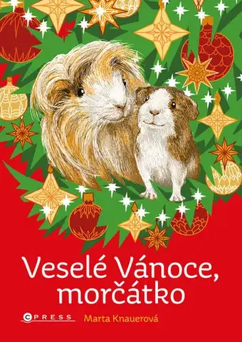 Pre deti a mládež - ostatné Veselé Vánoce, morčátko - Marta Knauerová