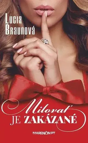 Slovenská beletria Milovať je zakázané - Lucia Braunová