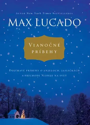 Kresťanstvo Vianočné príbehy - Max Lucado
