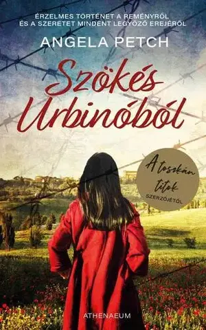 Svetová beletria Szökés Urbinóból - Angela Petch,Marcell Gellért