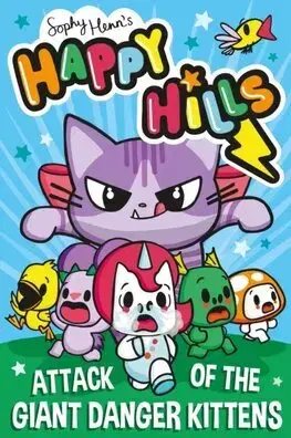 Fantasy, upíri Attack of the Giant Danger Kittens - Sophy Henn