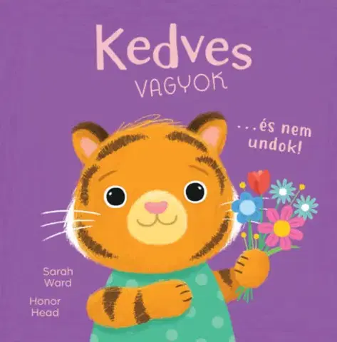 Rozprávky Én és az érzéseim - Kedves vagyok és nem undok - Honor Head,Sarah Ward