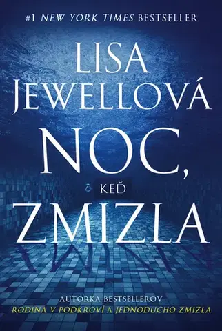 Detektívky, trilery, horory Noc, keď zmizla - Lisa Jewell,Jana Juráňová