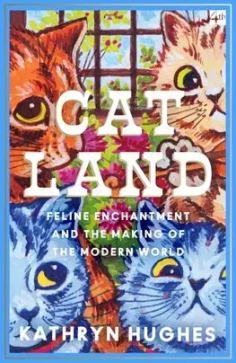 Moderné dejiny Catland - Kathryn Hughes