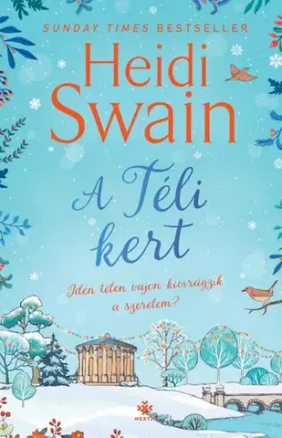 Romantická beletria A téli kert - Heidi Swain,Krisztina Oláh