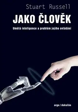 Veda, technika, elektrotechnika Jako člověk - Stuart Russell
