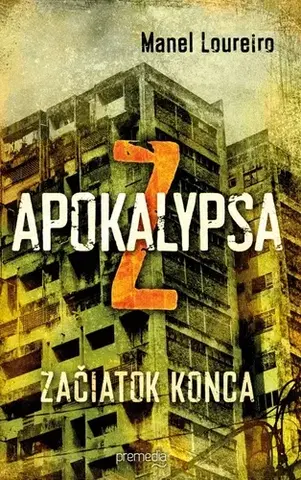 Detektívky, trilery, horory Apokalypsa Z - Manuel Loureiro