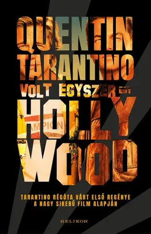 Svetová beletria Volt egyszer egy Hollywood - Quentin Tarantino
