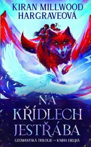 Sci-fi a fantasy Na křídlech jestřába - Kiran Millwood Hargraveová
