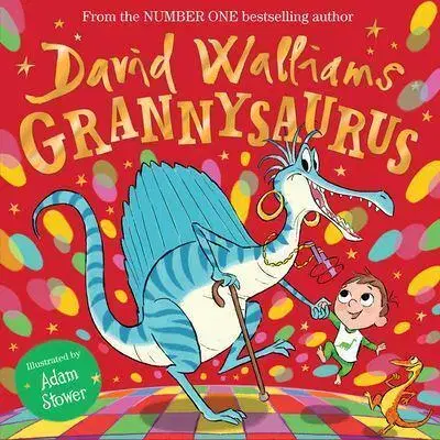 Dobrodružstvo, napätie, western Grannysaurus - David Walliams,Adam Stower