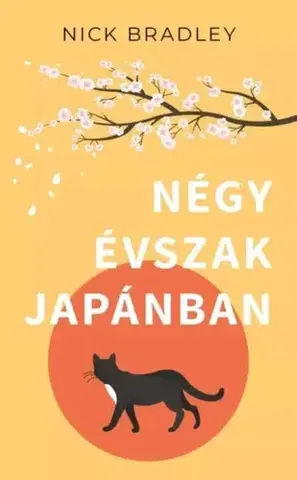 Svetová beletria Négy évszak Japánban - Nick Bradley