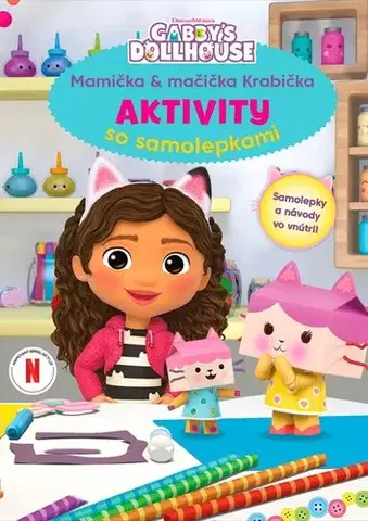 Pre deti a mládež - ostatné Gabikin kúzelný domček - Aktivity so samolepkami - Kolektív autorov