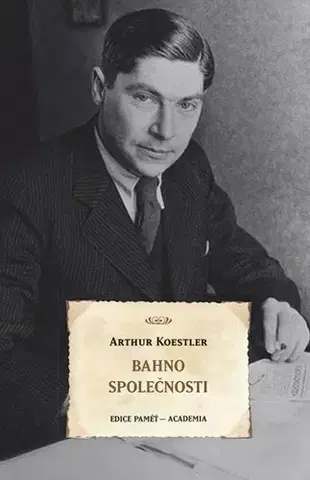 Literatúra Bahno společnosti - Arthur Koestler,Dávid Vichnar