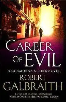 Cudzojazyčná literatúra Career of Evil (HB) - Robert Galbraith