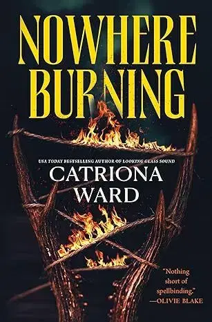 Detektívky, trilery, horory Nowhere Burning - Catriona Ward