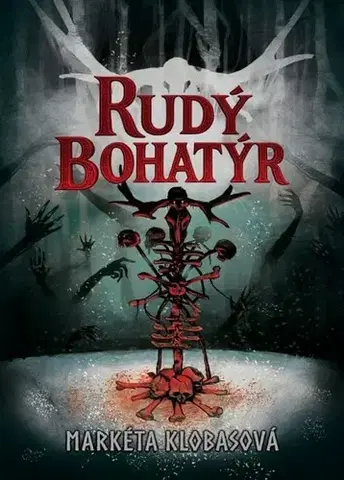 Sci-fi a fantasy Rudý bohatýr - Markéta Klobasová