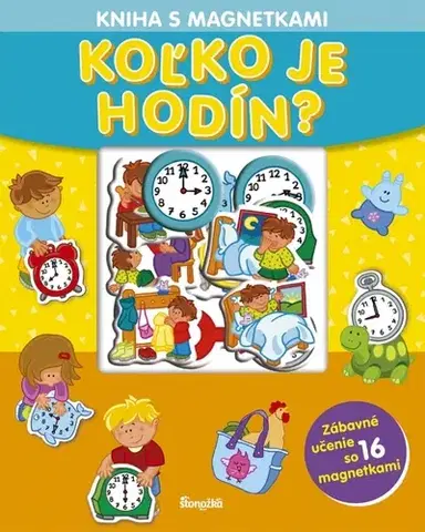 3D, magnetické, priestorové knihy Kniha s magnetkami: Koľko je hodín?