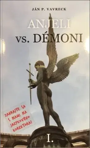 Beletria - ostatné Anjeli vs. démoni - Ján P. Vavreck