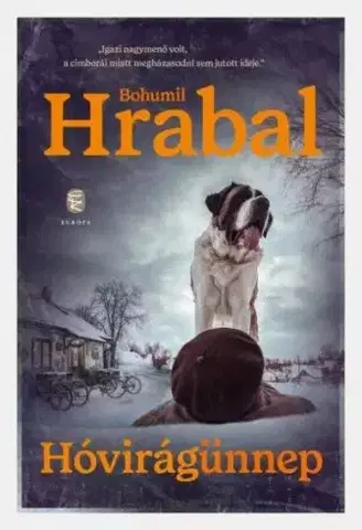 Svetová beletria Hóvirágünnep - Bohumil Hrabal