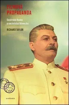 Svetové dejiny, dejiny štátov Filmová propaganda - Richard Taylor