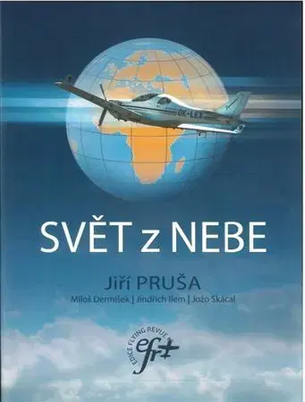 Veda, technika, elektrotechnika Svět z nebe - Jiří Pruša