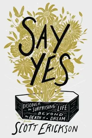 Motivačná literatúra Say Yes - Scott Erickson