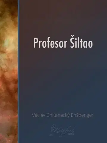 Slovenská beletria Profesor Šiltao - Václav Chlumecký Enšpenger