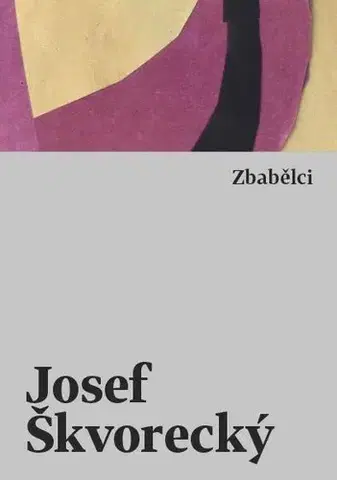 Česká beletria Zbabělci - Josef Škvorecký