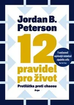 Psychológia, etika 12 pravidel pro život - Jordan B. Peterson,Aleš Drobek
