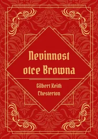 Detektívky, trilery, horory Nevinnost otce Browna - Gilbert Keith Chesterton