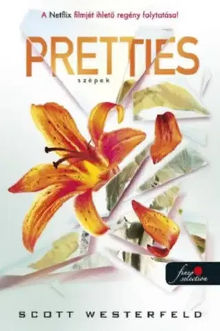 Young adults Pretties - Szépek - Csúfok 2. - Scott Westerfeld