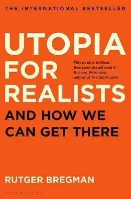 Cudzojazyčná literatúra Utopia for Realists - Rutger Bregman