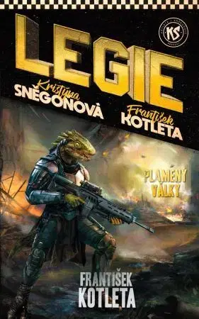 Sci-fi a fantasy Legie 10: Plameny války - František Kotleta,Kristýna Sněgoňová