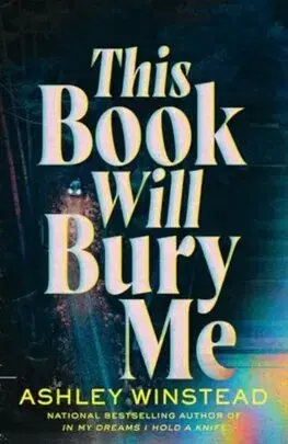Detektívky, trilery, horory This Book Will Bury Me - Ashley Winstead