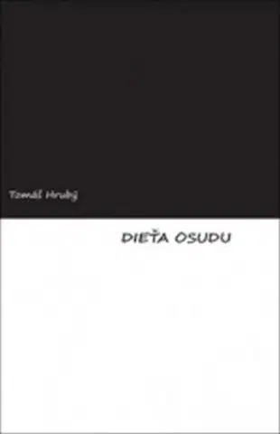 Poézia Dieťa osudu - Tomáš Hrubý