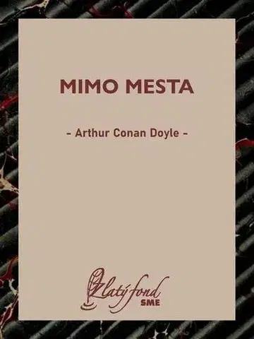 Svetová beletria Mimo mesta - Arthur Conan Doyle
