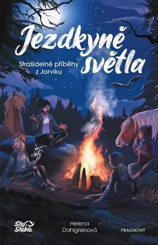 Pre dievčatá Jezdkyně světla: Strašidelné příběhy z Jorviku - Helena Dahlgrenová