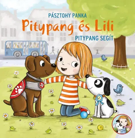 Rozprávky Pitypang segít - Pitypang és Lili - Panka Pásztohy