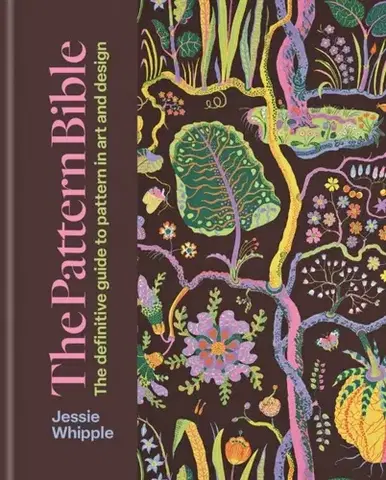 Maliarstvo, grafika The Pattern Bible - Jessie Whipple