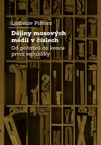 História - ostatné Dějiny masových médií v číslech - Ladislav Pištora